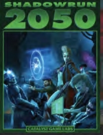Shadowrun RPG: Shadowrun 2050